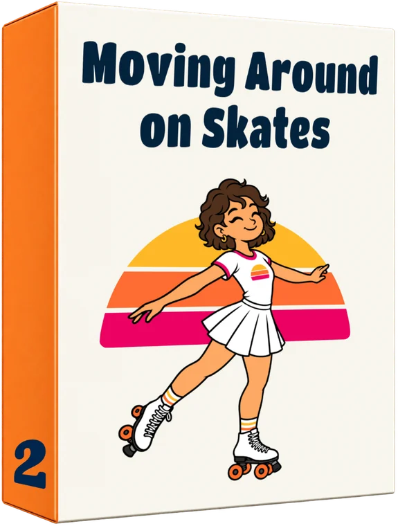 Course 2: Moving Around on Skates