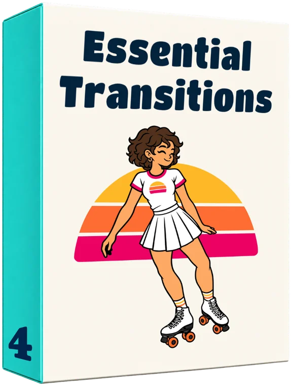 Course 4: Essential Transitions