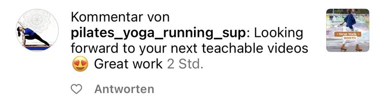 pilates_yoga_running_sup: Looking forward to your next teachable videos. Great work